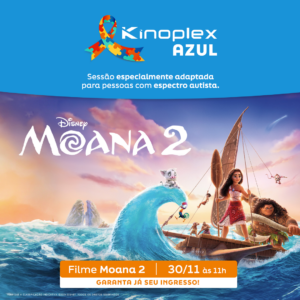 Sessão adaptada para crianças e jovens no espectro autista deste mês irá exibir ‘’Moana 2’’