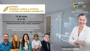 SIMPÓSIO DE FARMÁCIA E ESTÉTICA PROMETE CAPACITAR E INSPIRAR NOVAS GERAÇÕES DE PROFISSIONAIS, NO RIO DE JANEIRO