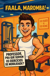 Exercícios de mobilidade são essenciais para evitar dores, lesões e aumentar o desempenho físico