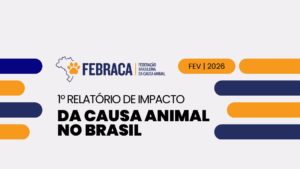 FEBRACA lança mapeamento inédito e expõe a realidade da proteção animal no Brasil 
