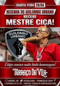 Resenha do Quilombo Urbano faz homenagem a Mestre Ciça nesta quarta-feira (29), no Terraço da Vila.