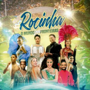 Rocinha, o mundo sem fronteiras