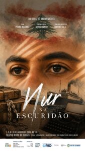 “Nur na Escuridão” estreia no Rio com sessões gratuitas e revisita a imigração libanesa no Brasil