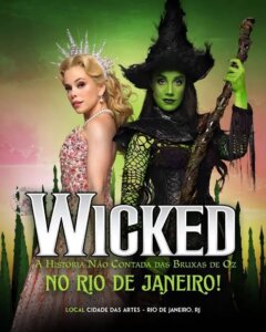 ‘Wicked’ encanta o público na Cidade das Artes e leva a magia de Oz aos palcos cariocas